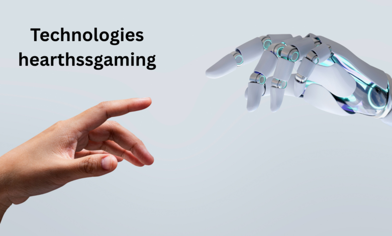technologies hearthssgaming​